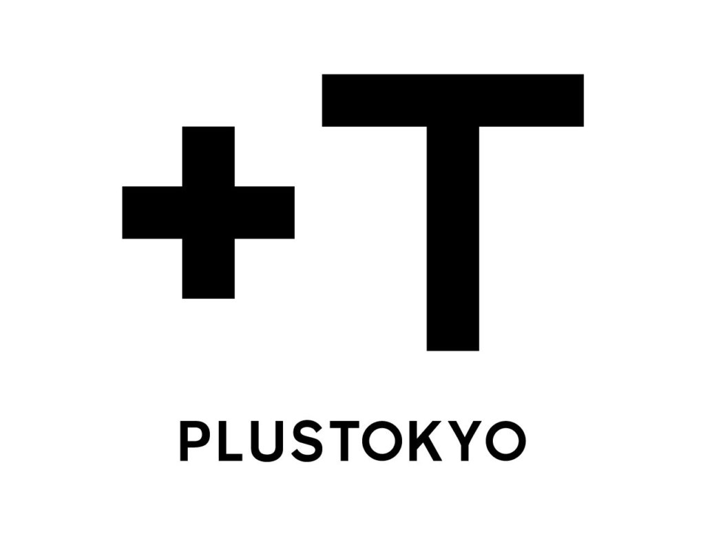 ＋T　プラストーキョー　PLUSTOKYO　銀座